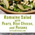 Romain Salad with Pears, Blue Cheese and Pecans for Pinterest
