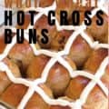 Hot Cross Buns in pan with text for pinterest