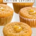 closeup of lemon cupcakes with text for Pinterest