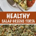 Healthy Salad Greens torta for Pinterest