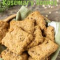 Oatmeal Rosemary Scones, baked and in basket, photo with text for PInterest