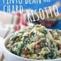 Chard and Pinto Bean Risotto in bowl with Pinterest text overlay