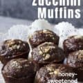 Chocolate zucchini muffins on plate with pinterest text