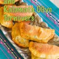 Kale and Kalamata Turnover for Pinterest with title