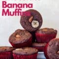 almond flour banana chocolate muffins on plate with Pinterest text